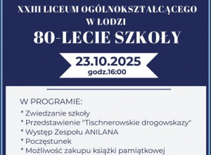 80 - lecie Naszego Liceum